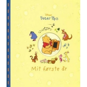 Peter Plys – Mit første år - ”barnets bog”