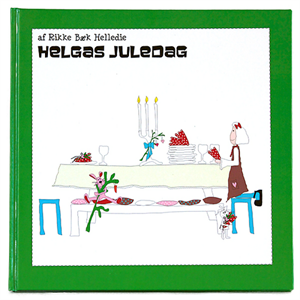 Helgas juledag, børnebog - Kids by Friis